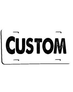 Z003 Custom License Plate Tag "Design You Own"