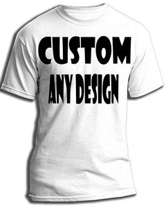 Z001 Custom Shirt "Design You Own"